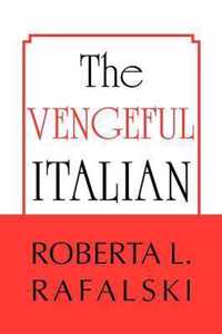 The Vengeful Italian