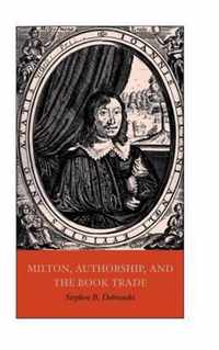 Milton, Authorship, and the Book Trade