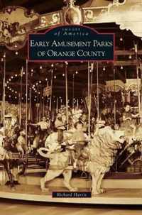 Early Amusement Parks of Orange County
