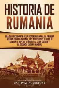 Historia de Rumania: Una guia fascinante de la historia rumana