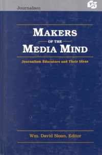 Makers of the Media Mind