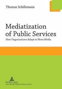 Mediatization of Public Services