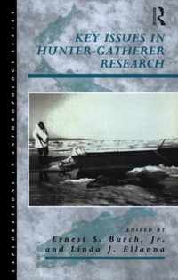 Key Issues In Hunter-Gatherer Research
