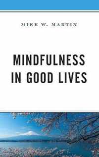Mindfulness in Good Lives