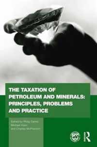 The Taxation of Petroleum and Minerals