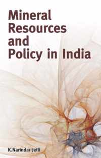 Mineral Resources & Policy in India