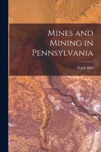 Mines and Mining in Pennsylvania