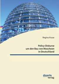 Policy-Diskurse um den Bau von Moscheen in Deutschland