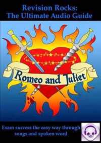 Romeo and Juliet: The Ultimate Audio Guide (Suitable for GCSE 9-1)