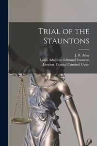 Trial of the Stauntons [microform]