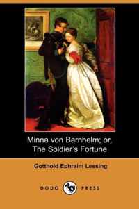 Minna Von Barnhelm; Or, the Soldier's Fortune (Dodo Press)