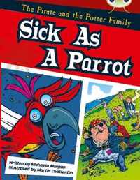 Bug Club Guided Fiction Year Two Gold B Sick as a Parrot