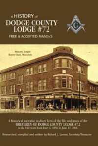 A History of Dodge County Lodge: Free and Accepted Masons