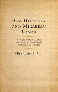 Sam Houston and Mirabeau Lamar