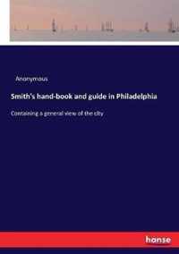 Smith's hand-book and guide in Philadelphia