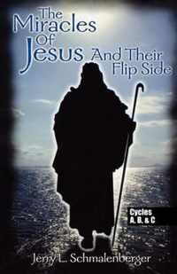 The Miracles of Jesus and Their Flip Side