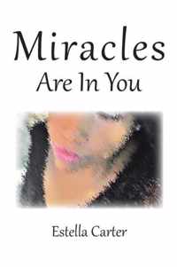 Miracles Are in You