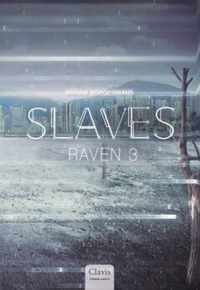 Slaves 5 -   Raven 3