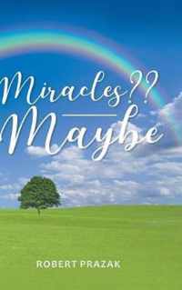 Miracles Maybe