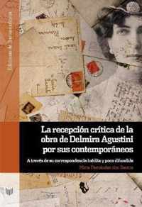 La recepcion critica de la obra de Delmira Agustini por sus contemporaneos
