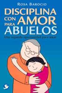 Disciplina con amor para abuelos