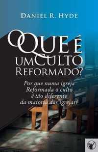 O Que e um Culto Reformado