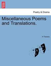 Miscellaneous Poems and Translations.