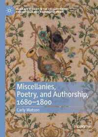 Miscellanies Poetry and Authorship 1680 1800