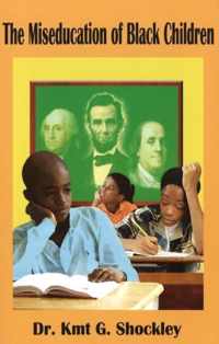 The Miseducation of Black Children