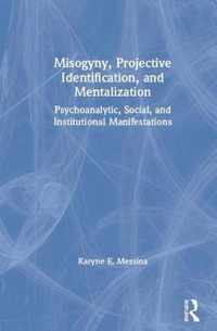 Misogyny, Projective Identification, and Mentalization