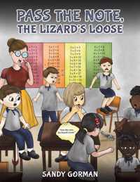 Pass the Note, the Lizard&apos;s Loose