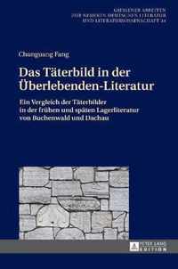 Das Taeterbild in Der Ueberlebenden-Literatur