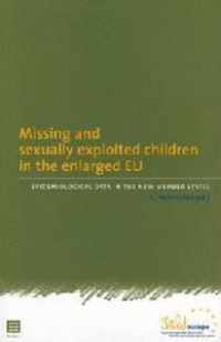Missing and Sexually Exploited Children in the Enlarged Eu