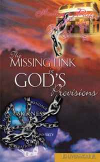 The Missing Link In God's Provisions