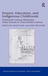 Empire, Education, and Indigenous Childhoods