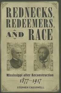 Rednecks, Redeemers, and Race