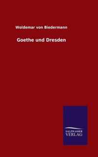 Goethe und Dresden