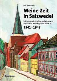 Meine Zeit in Salzwedel 1941-1948