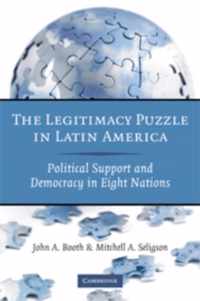 The Legitimacy Puzzle in Latin America