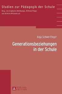 Generationsbeziehungen in Der Schule