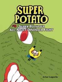 Super Potato&apos;s All-Night Dinosaur Fight: Book 9