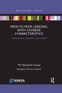 Peer-to-Peer Lending with Chinese Characteristics