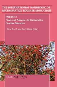 The Handbook of Mathematics Teacher Education: Volume 2