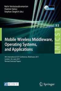 Mobile Wireless Middleware, Operating Systems, and Applications