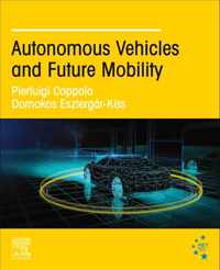 Autonomous Vehicles and Future Mobility