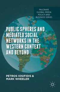 Public Spheres & Mediated Social Network