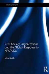 Civil Society Organizations and the Global Response to HIV/AIDS