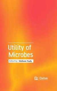 Utility of Microbes
