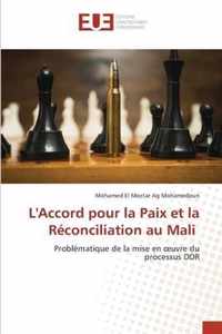 L'Accord pour la Paix et la Reconciliation au Mali