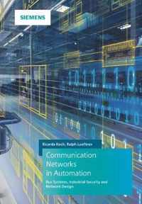 Communication Networks in Automation - Bus Systems , Industrial Security and Network Design